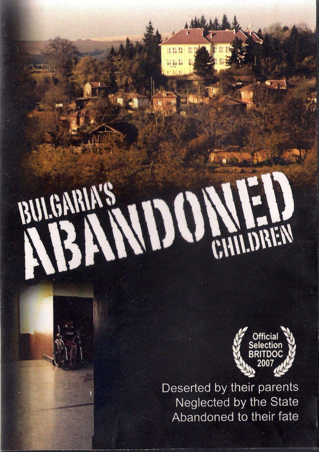 Bulgaria’s Abandoned Children（2007）